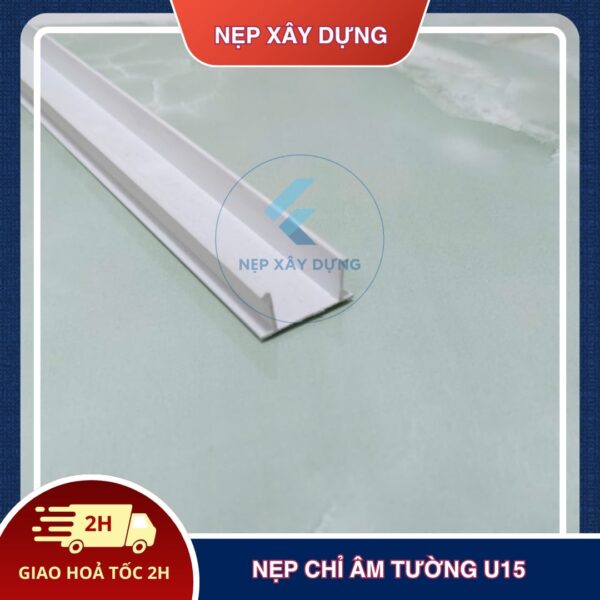 Nẹp chỉ âm tường U15