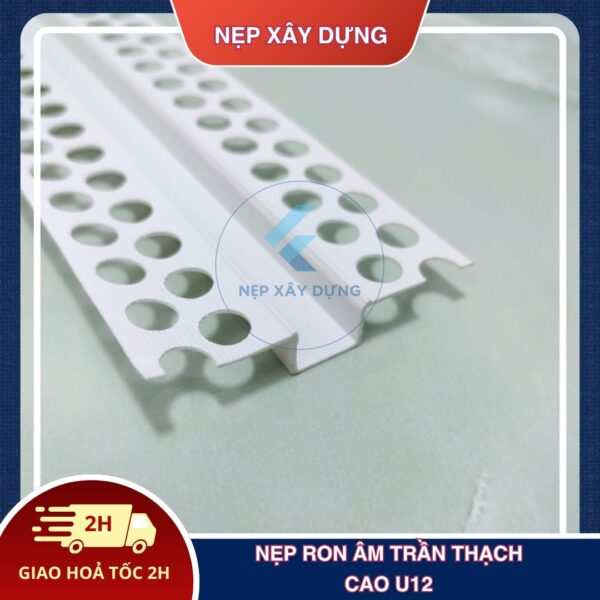 Nẹp ron âm trần thạch cao U12