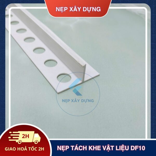 Nẹp tách khe vật liệu DF10