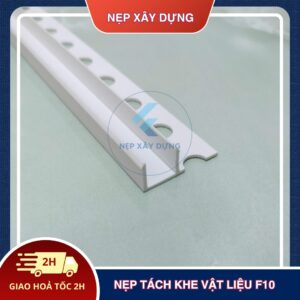 Nẹp tách khe vật liệu F10