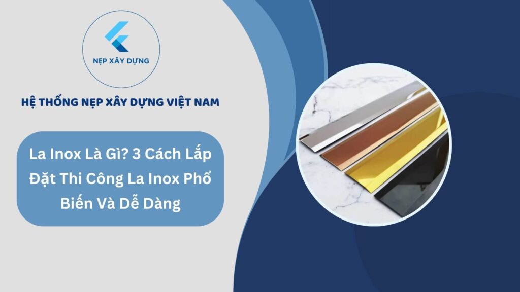 Ảnh bìa cách lắp đặt thi công nẹp