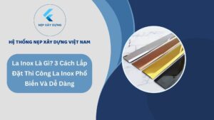 Ảnh bìa cách lắp đặt thi công nẹp