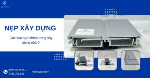 cac-loai-nep-nhom-trong-xay-dung-nha-o