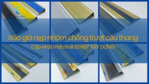 Báo giá danh mục nẹp nhôm chống trượt cầu thang