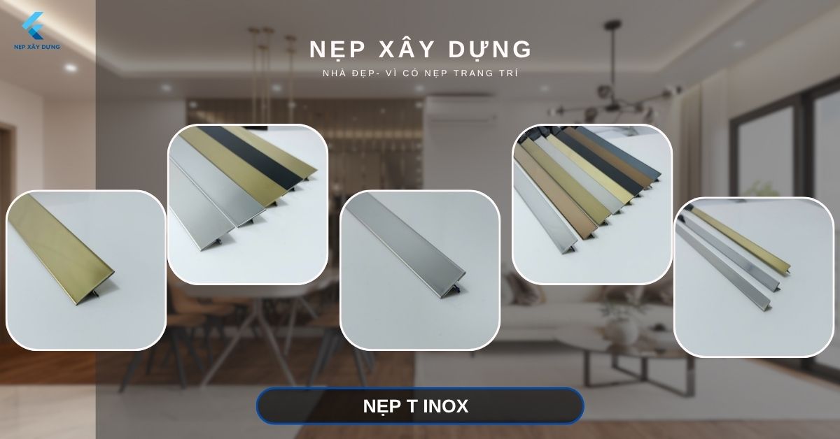 Tổng quan Nẹp T inox