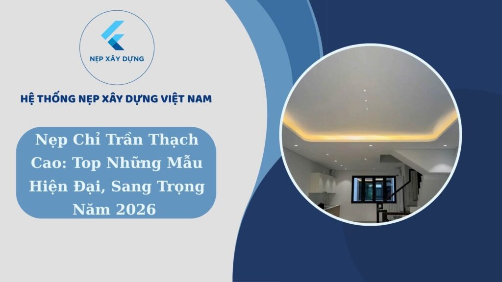 Nẹp chỉ trần thạch cao