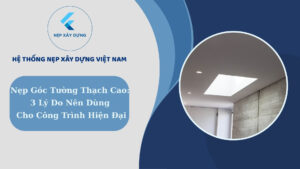 Nẹp góc tường thạch cao