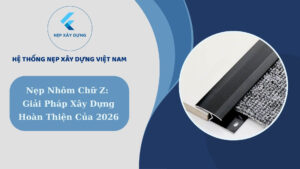 nẹp nhôm chữ Z