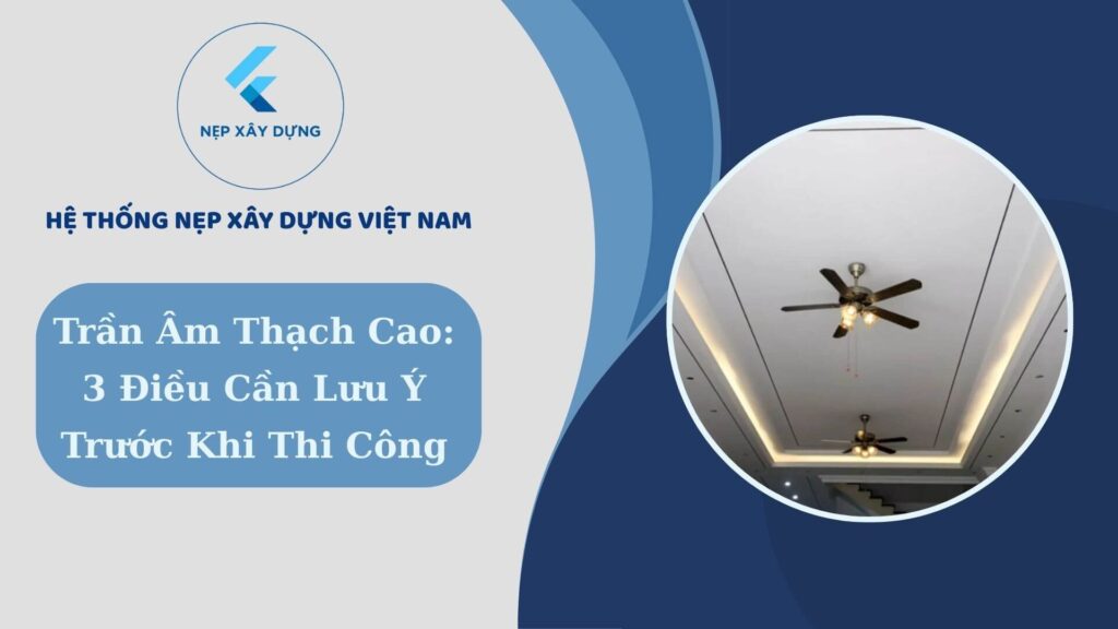 Trần âm thạch cao