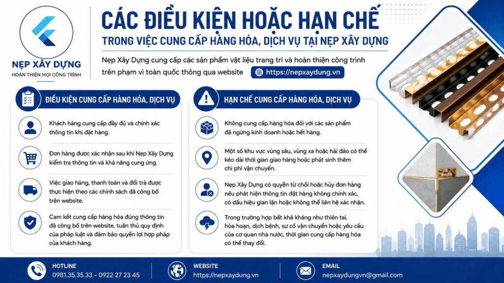 Các điều kiện hoăc hạn chế trong việc cung cấp hàng hóa, dịch vụ